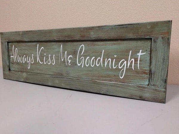 Scritta in legno Always kiss me goodnight