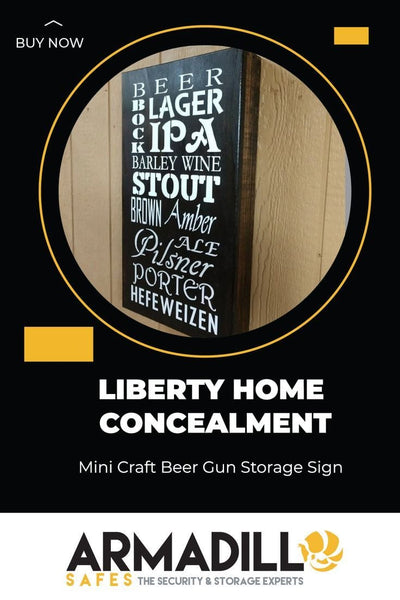 Liberty Home Mini Craft Beer Gun Storage Sign Armadillo Safe and Vault