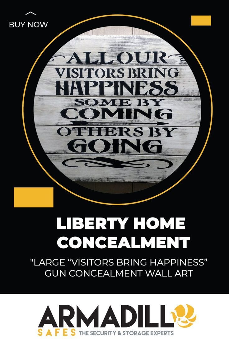Liberty Home Large "Visitors Bring Happiness" Gun Concealment Wall Art Armadillo Safe and Vault